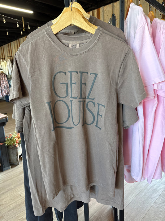 Geez Louise Tee