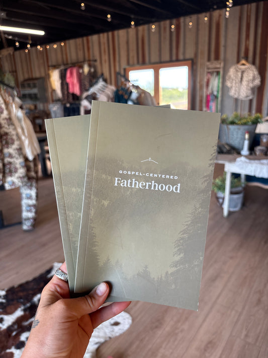 Gospel centered fatherhood